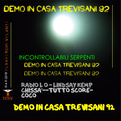 Demo in casa Trevisani/EP_INCONTROLLABILI SERPENTI