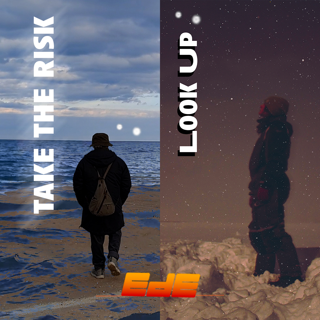 Look Up/Take the Risk_EDE